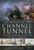 The History of the Channel Tunnel