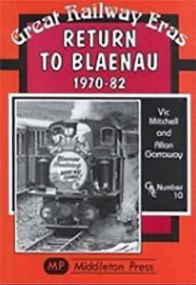 Return to Blaenau 1970 - 1982
