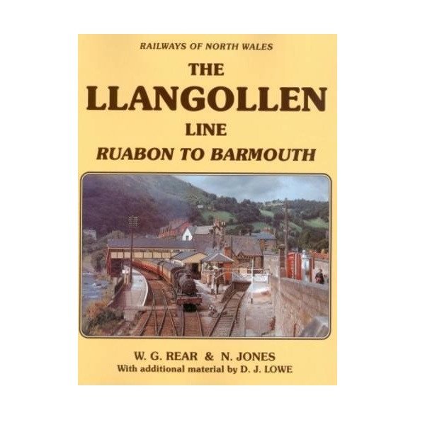 Llangollen Line - Ruabon to Barmouth - Railways of North Wales