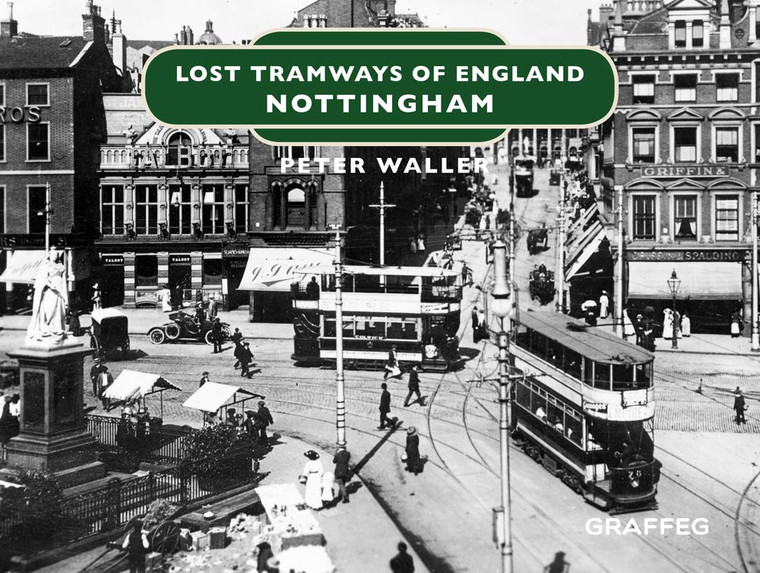 Lost Tramways of England - Nottingham