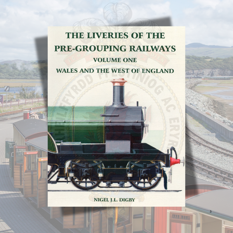 The Liveries of the Pre-Grouping Railways - Volume One