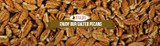 Enjoy Our Salted Pecans