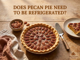 Does Pecan Pie Need to Be Refrigerated?
