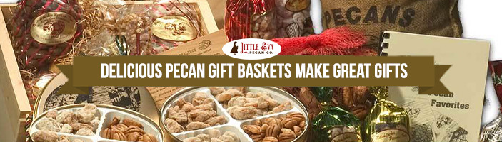 Delicious Pecan Gift Baskets Make Great Gifts