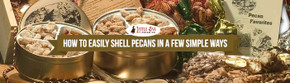 How to Easily Shell Pecans in a Few Simple Ways