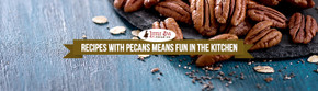 Recipes With Pecans Means Fun In The Kitchen 