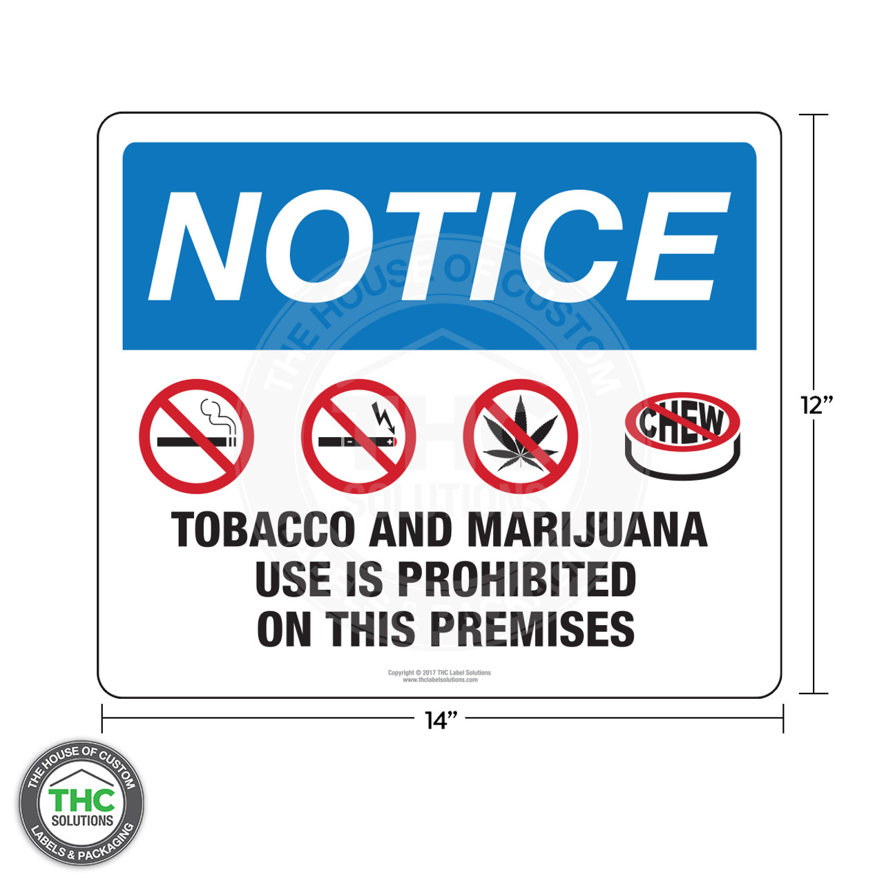 Notice - Tobacco and Marijuana Use is Prohibited on this ...