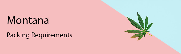 Montana Cannabis Package and Label Laws and Requirements