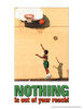 Nothing is Out of Your Reach Basketball Poster