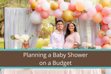 Planning a Baby Shower on a Budget