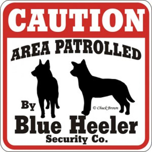 Ozark Leather - Caution Patrolled by Blue Heeler Sign