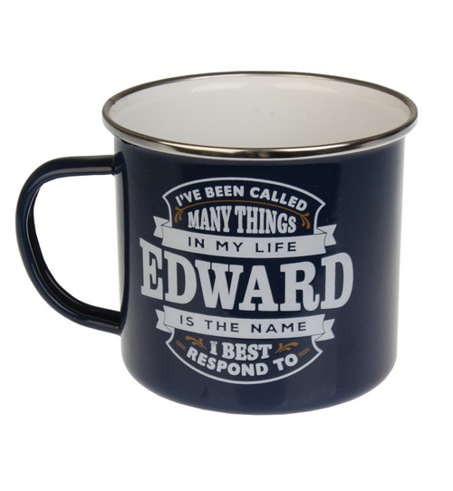Top Guy Mugs - I've Been Called Many Things In My Life - EDWARD Is the name I Best Respond To