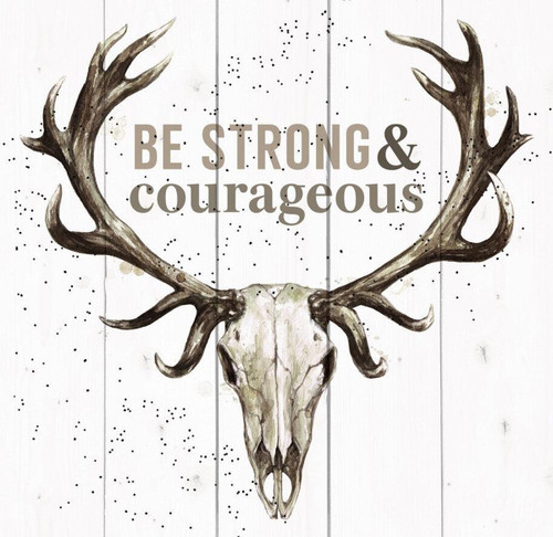P. Graham Dunn Be Strong And Courageous Pallet Sign