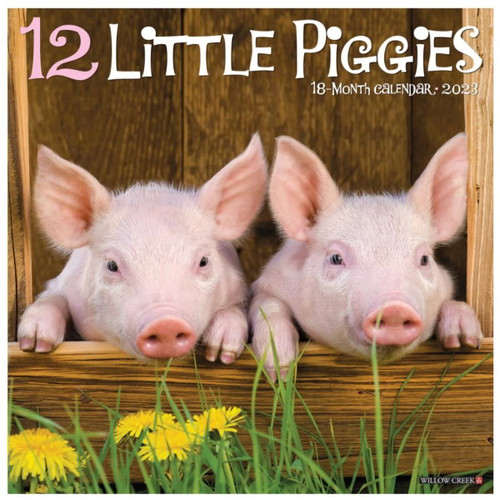 Willow Creek 12 Little Piggies 2023 12X12 Wall Calendar