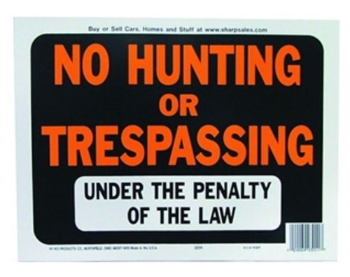 Orgill - Hy-Ko Hy Glo 3011 Weatherproof Identification Sign - No Hunting