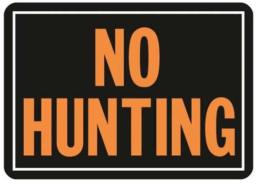 Hy-Ko Weatherproof "No Hunting" Sign