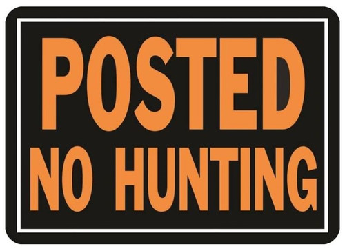 Hy-Ko Weatherproof "Posted No Hunting" Sign