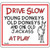 Ozark Leather - Drive Slow Old Donkey Sign 