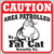 Ozark Leather- Caution Patrolled by Fat Cat Sign 