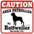 Ozark Leather - Caution Patrolled by Rottweiler Sign 