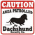 Ozark Leather - Caution Patrolled by Dachshund Sign 