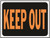 Orgill - Hy-Ko Hy Glo 3010 Weatherproof Identification Sign - Keep Out
