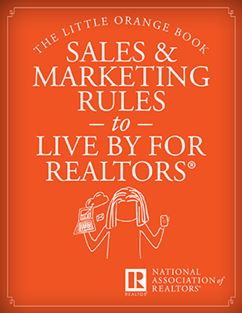 The Little Orange Book: Sales and Marketing Rules to Live By for REALTORS®