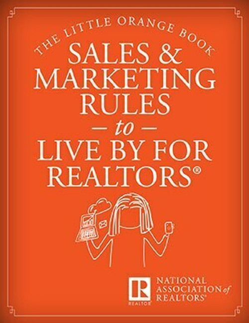 The Little Orange Book: Sales and Marketing Rules to Live By for REALTORS® (Digital Spanish)