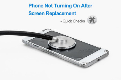 Phone Not Turning On After Screen Replacement: Quick Checks