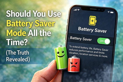 Should You Use 'Battery Saver' Mode All the Time? The Truth Revealed