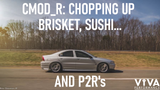 CMOD_R:  Chopping Up Brisket, Sushi, and P2R's