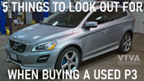 5 Things To Look Out For When Buying A Used P3 Volvo