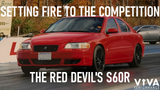 Setting Fire To The Competition - Red Devil's S60R