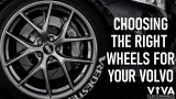 Choosing the RIGHT Wheels for Your Volvo