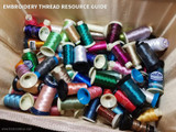 Embroidery Thread Resource Guide - Questions Answered