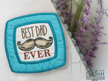 Best Dad Ever Scrappy Coaster - Embroidery Designs