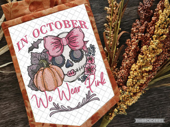 In October We Wear Pink - Garden Flag   - Embroidery Designs