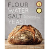 FLOUR WATER SALT YEAST