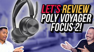 Poly Voyager Focus 2 - Wireless Bluetooth Headset Review - Home Office Noise Canceling Headphones