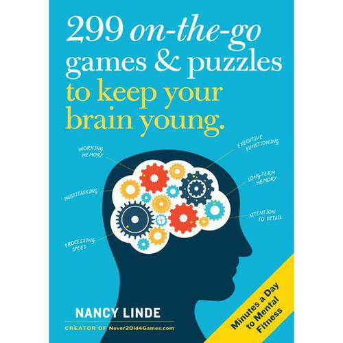 299 On-the-Go Games & Puzzles to Keep Your Brain Young: Minutes a Day to Mental Fitness