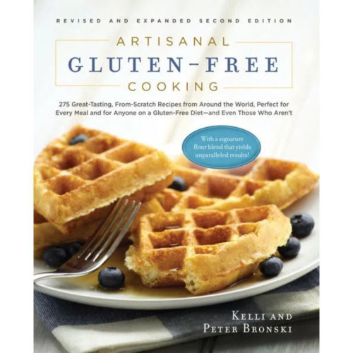 Artisanal Gluten-Free Cooking: 275 Great-Tasting, From-Scratch Recipes from Around the World, Perfect for Every Meal and for Anyone on a Gluten-Free Diet-and Even Those Who Aren't