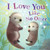 I Love You Like No Otter