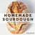 Homemade Sourdough: Easy, At-Home Artisan Bread Making