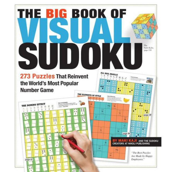 The Big Book of Visual Sudoku: 273 Puzzles that Reinvent the World's Most Popular Number Game