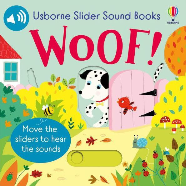 Slider Sound Books: Woof!