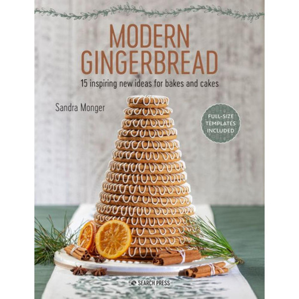 Modern Gingerbread: 15 Inspiring New Ideas for Bakes and Cakes Modern Gingerbread: 15 Inspiring New Ideas for Bakes and Cakes