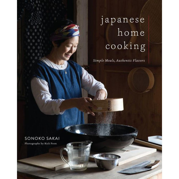 Japanese Home Cooking: Simple Meals, Authentic Flavors Japanese Home Cooking: Simple Meals, Authentic Flavors