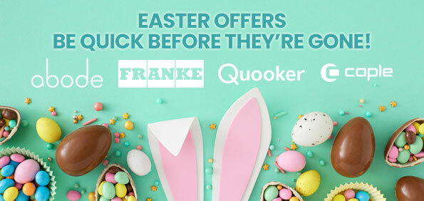 Easter Offers on Caple, Abode, Franke and Quooker Taps