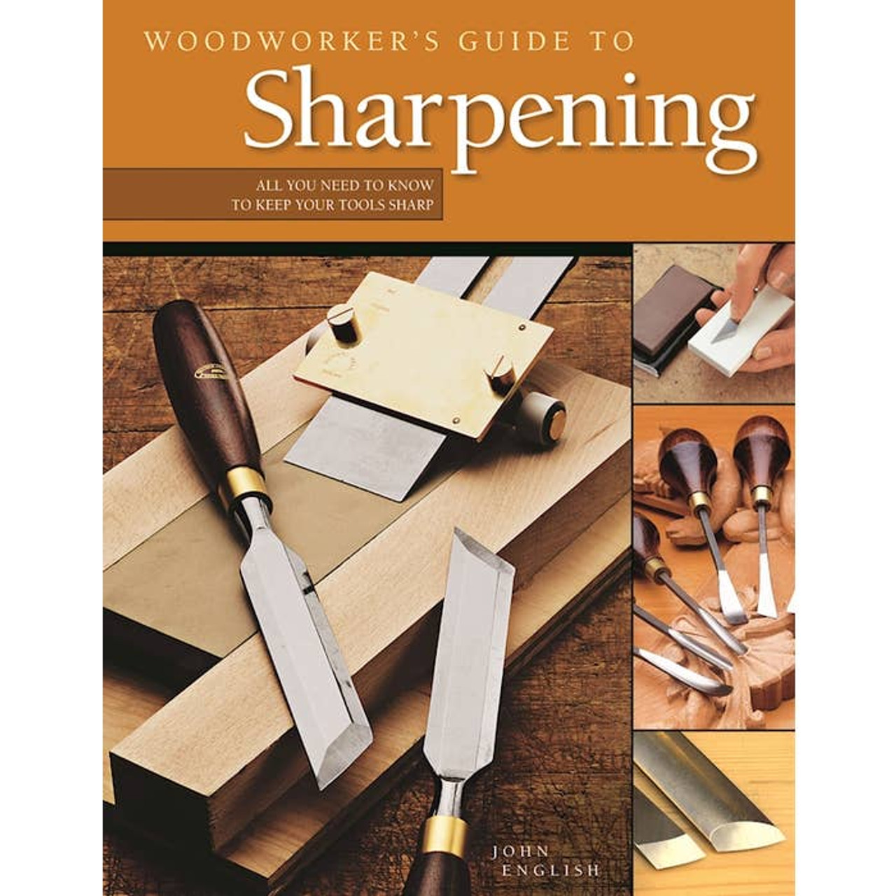 Front cover of Woodworker's Guide To Sharpening. All you need to know to keep your tools sharp.