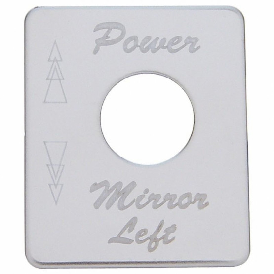 48456-UP STAINLESS STEEL SWITCH NAME PLATE FOR PETERBILT - POWER MIRROR (LEFT)